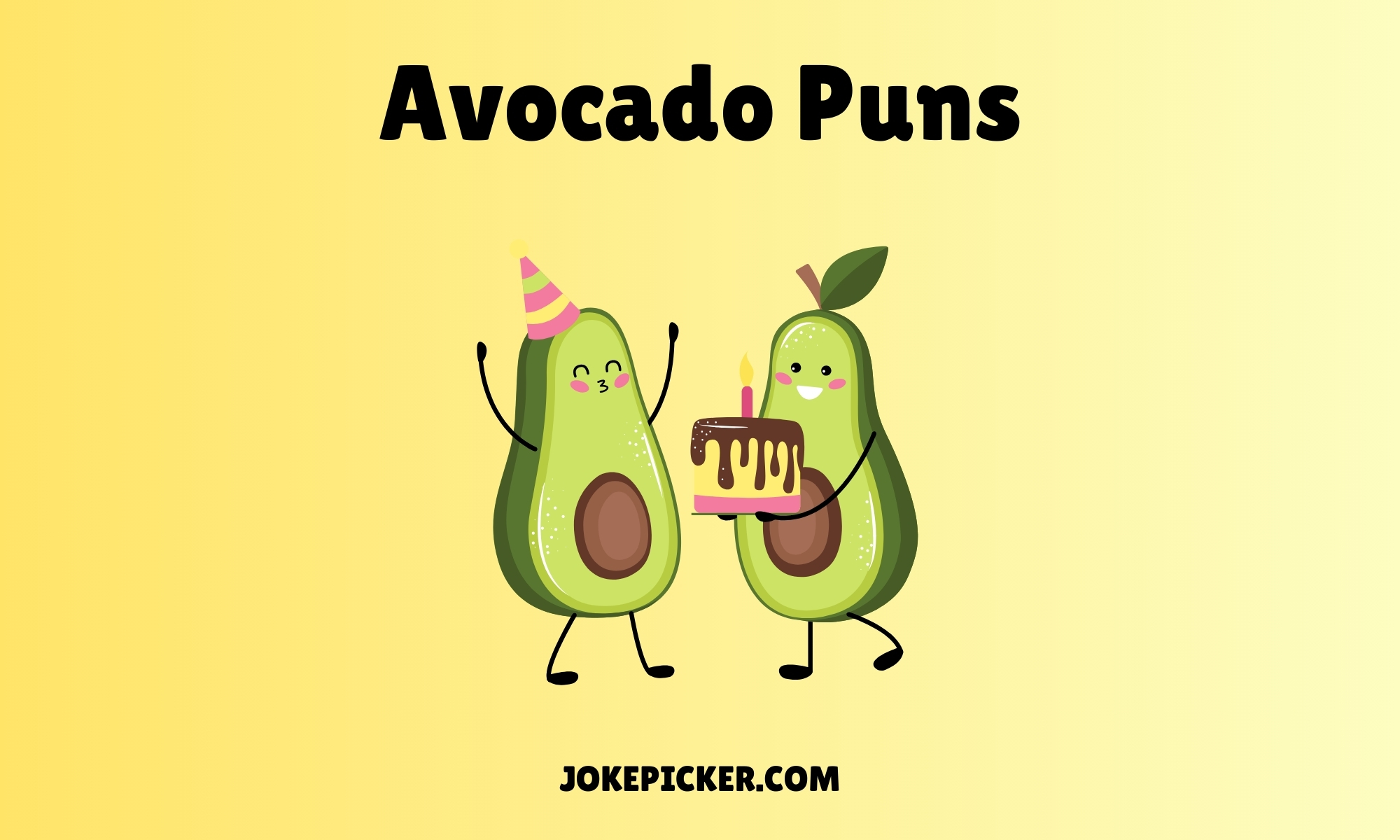 Avocado Puns