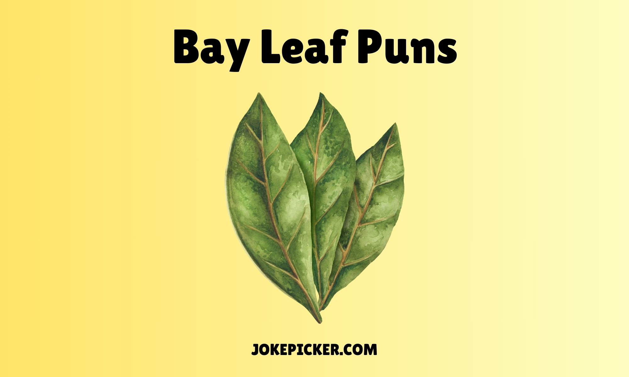 Bay Leaf Puns