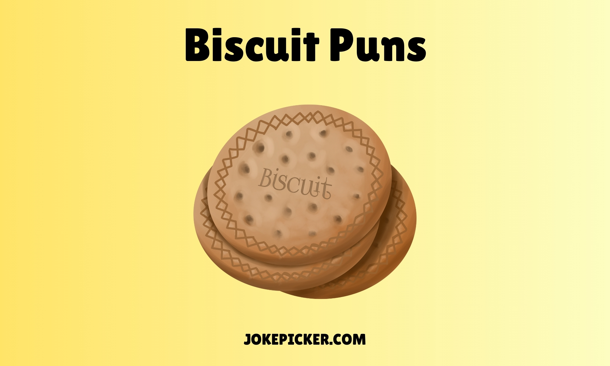 Biscuit Puns