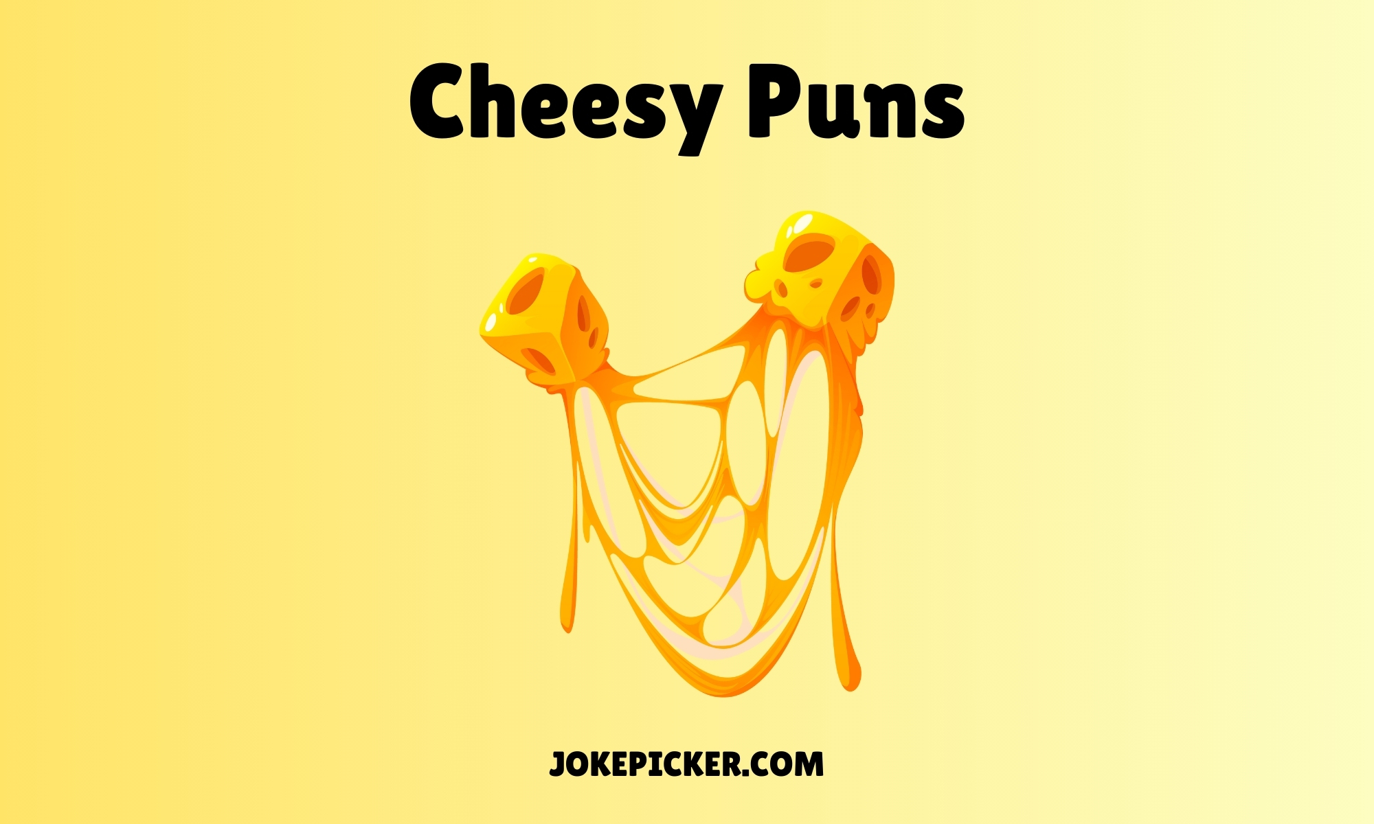 Cheesy Puns