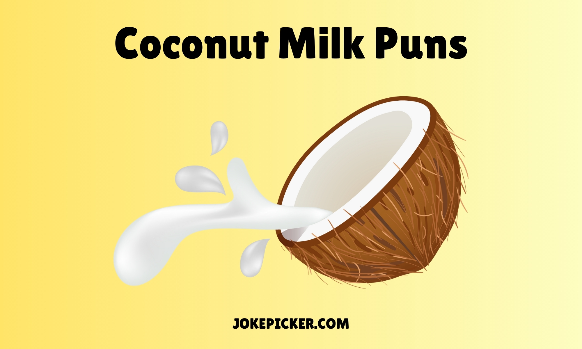 Coconut Milk Puns