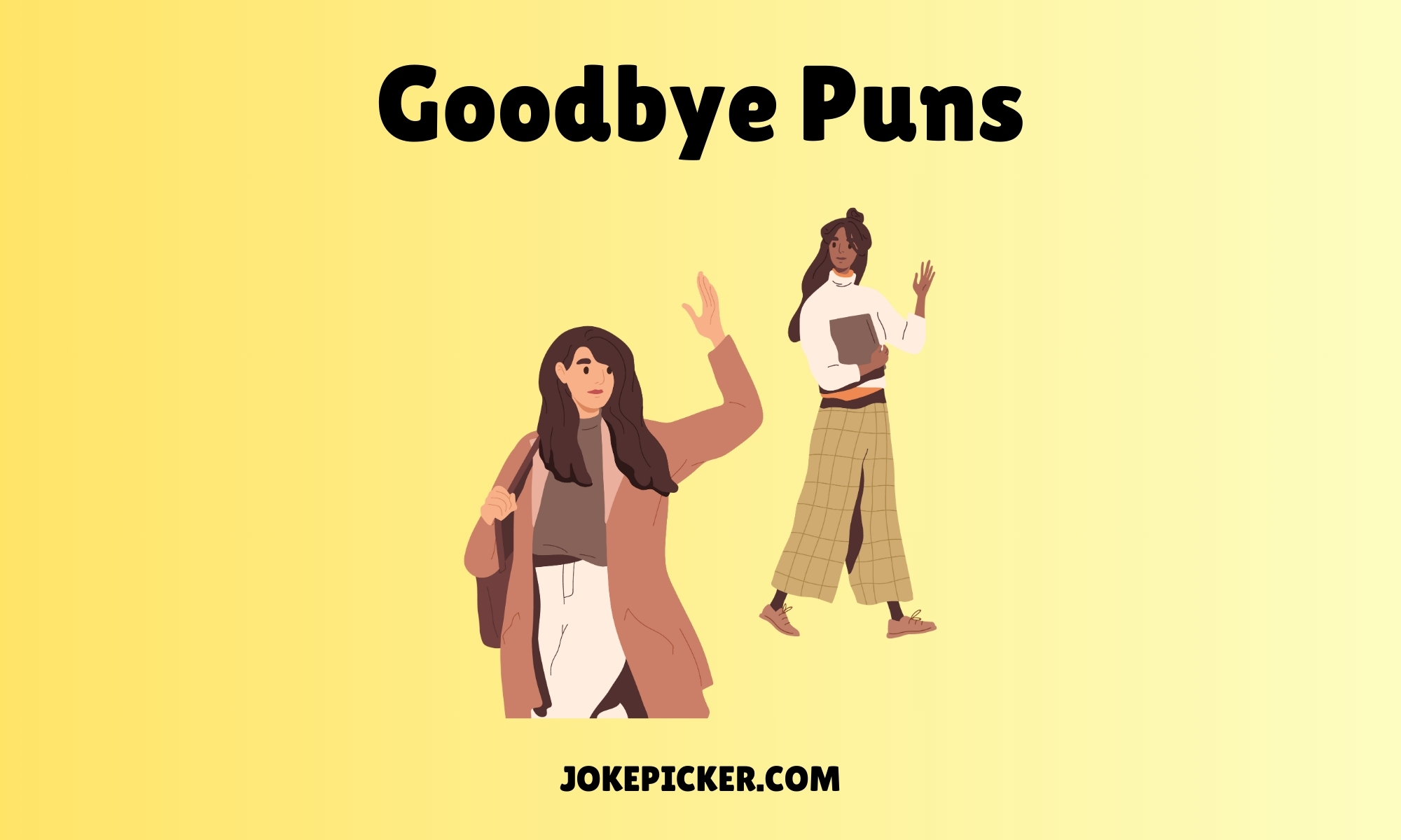 Goodbye Puns