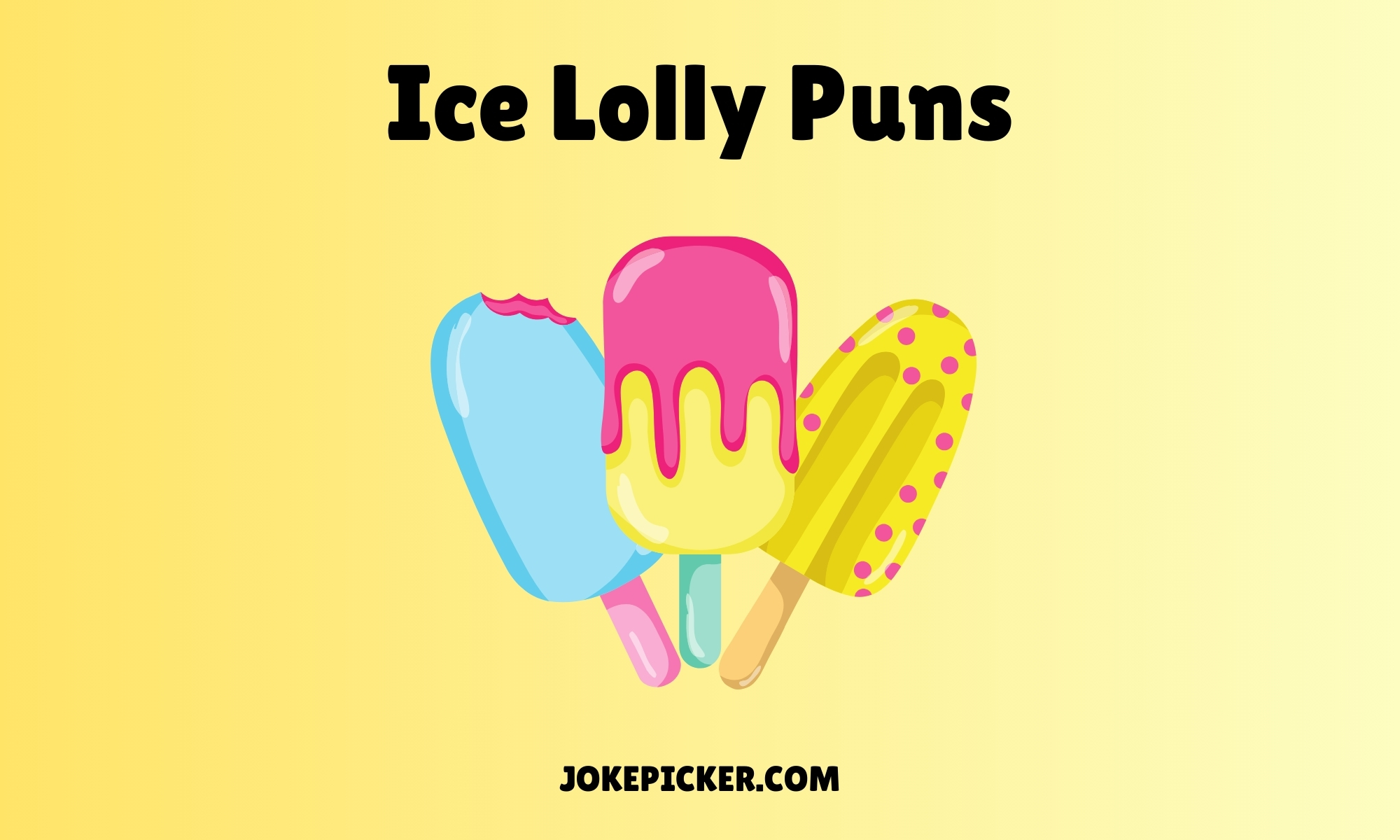Ice Lolly Puns