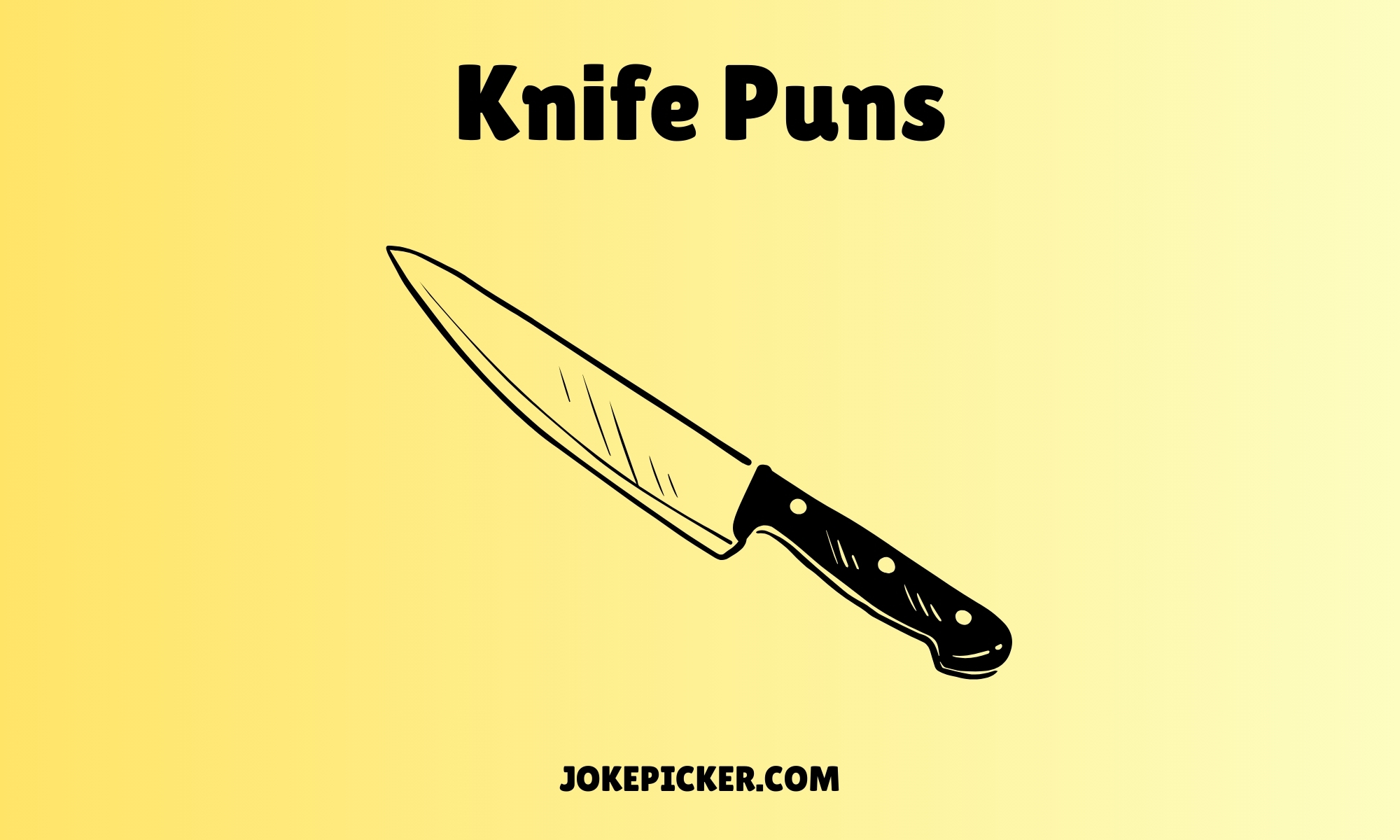 Knife Puns