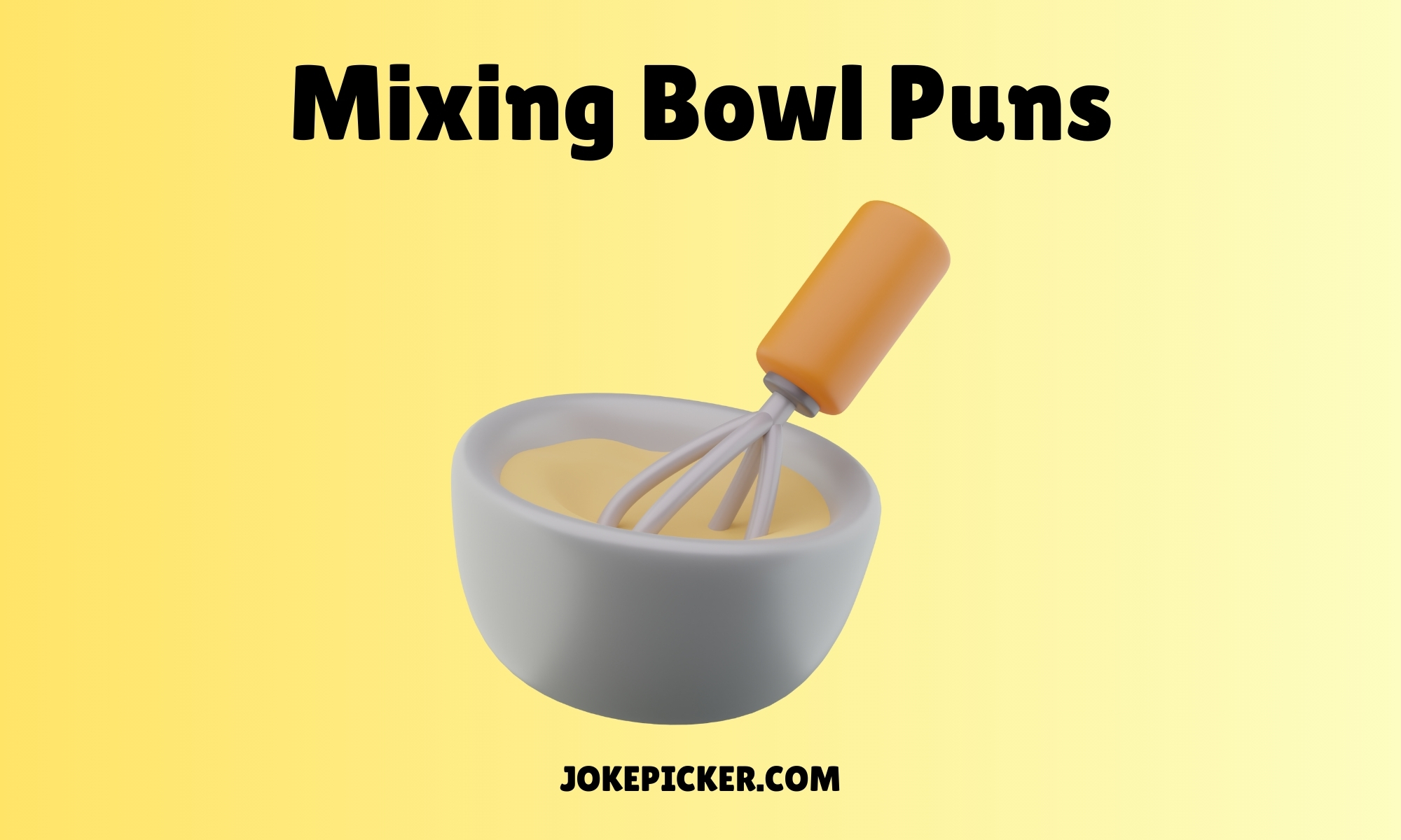 Mixing Bowl Puns