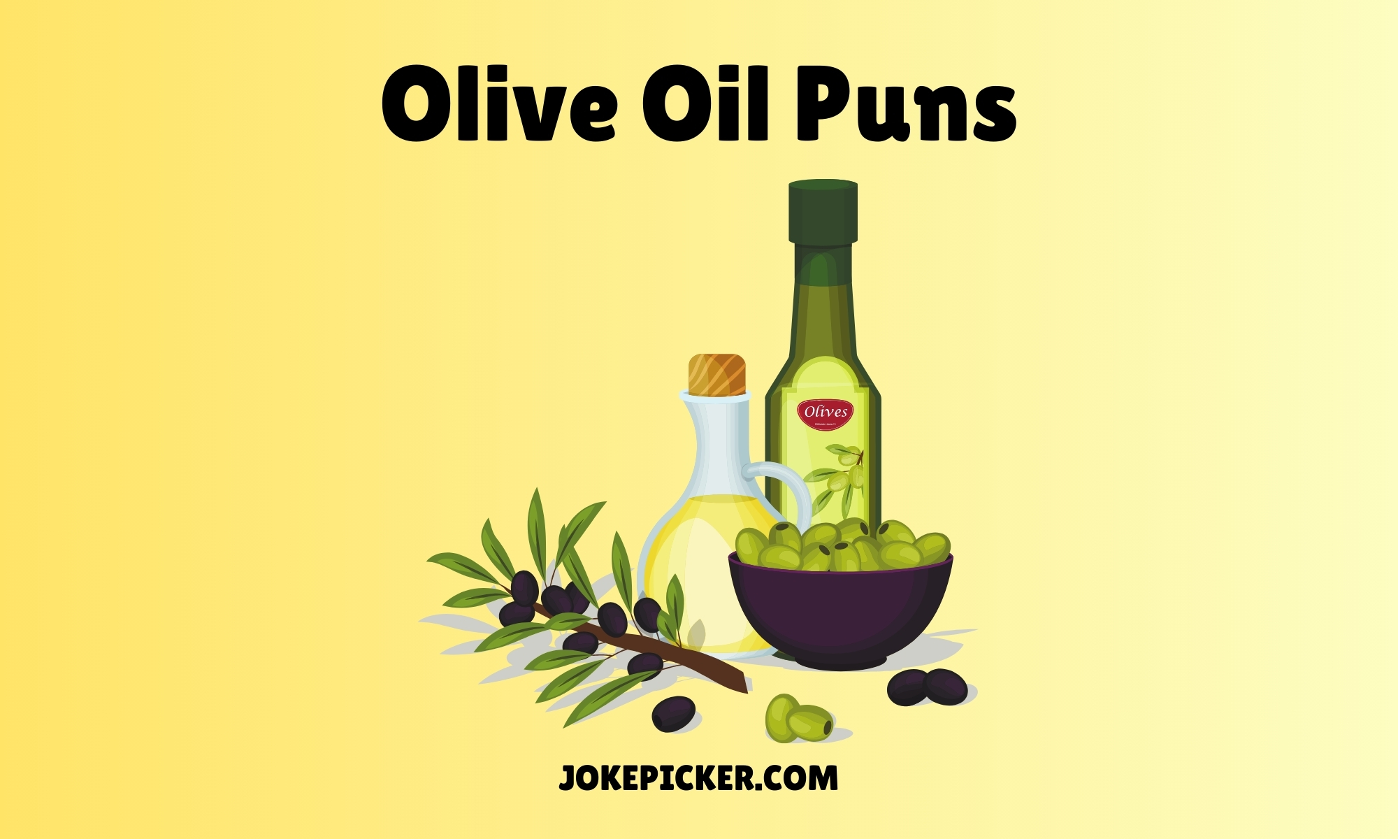 Olive Oil Puns
