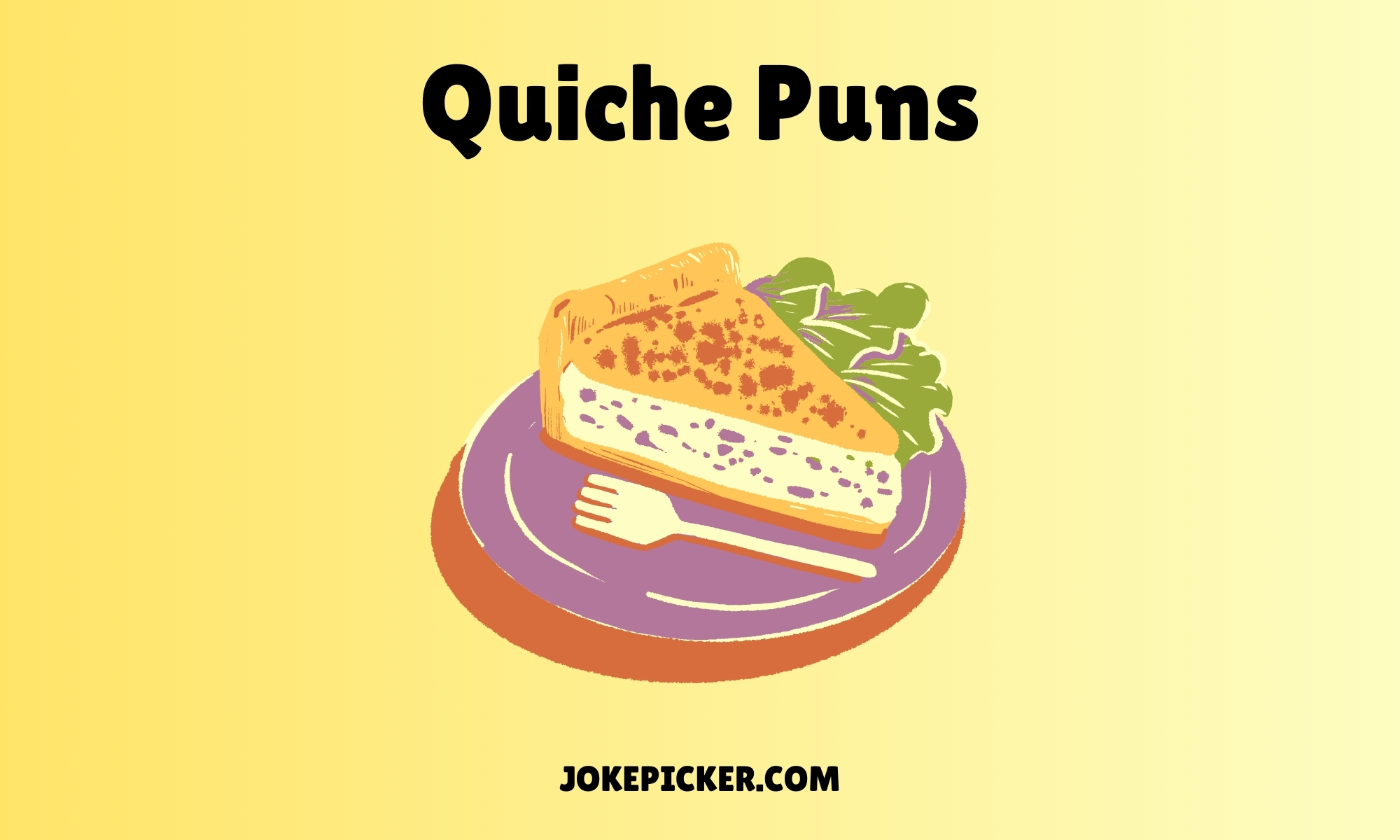 Quiche Puns