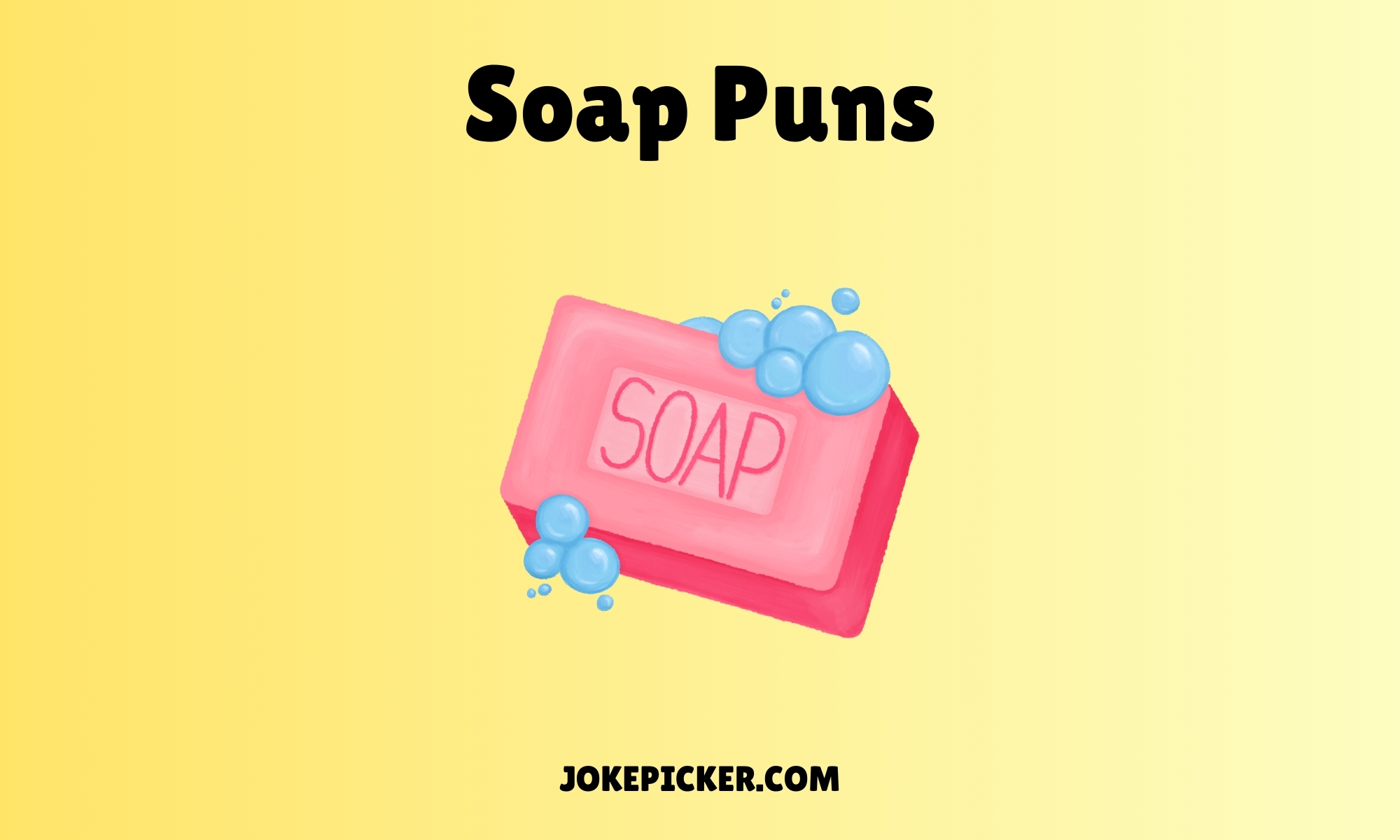 Soap Puns