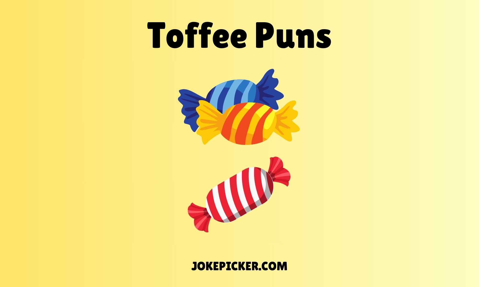 Toffee Puns