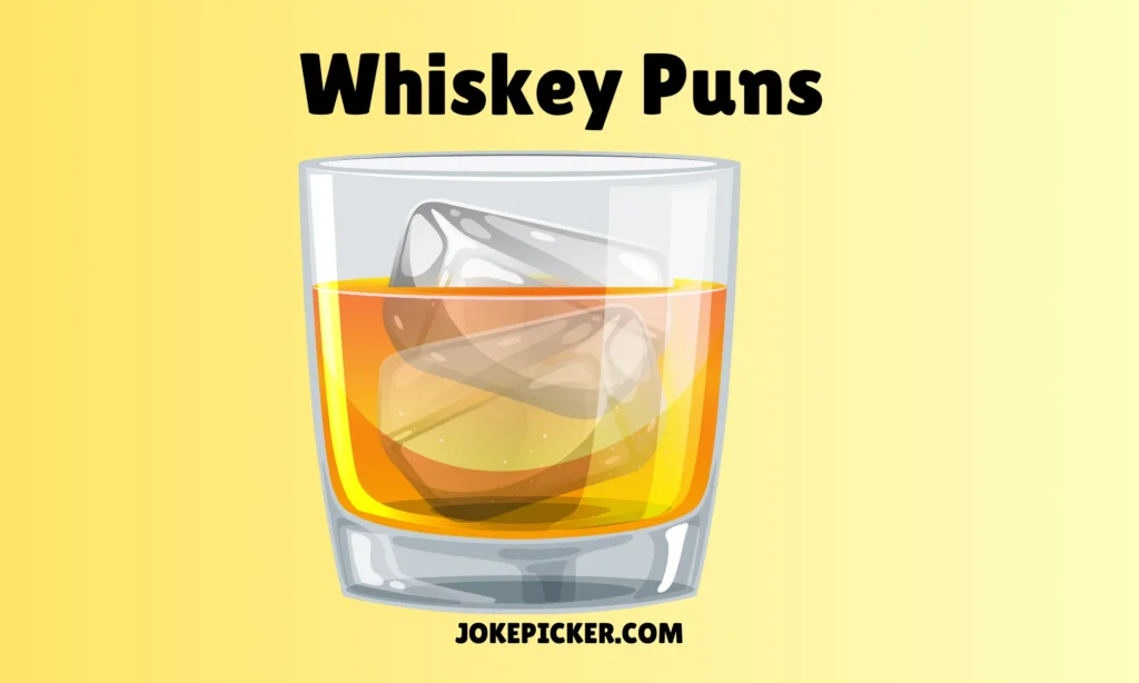 Whiskey Puns