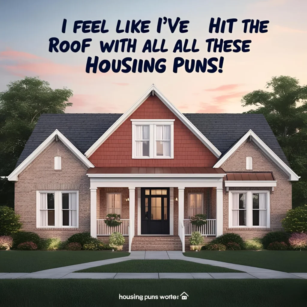 Housing Puns