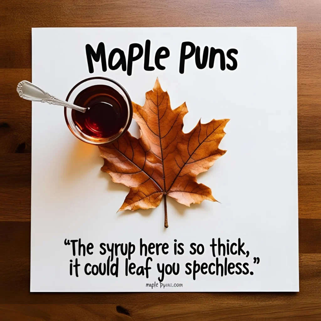 Maple Puns