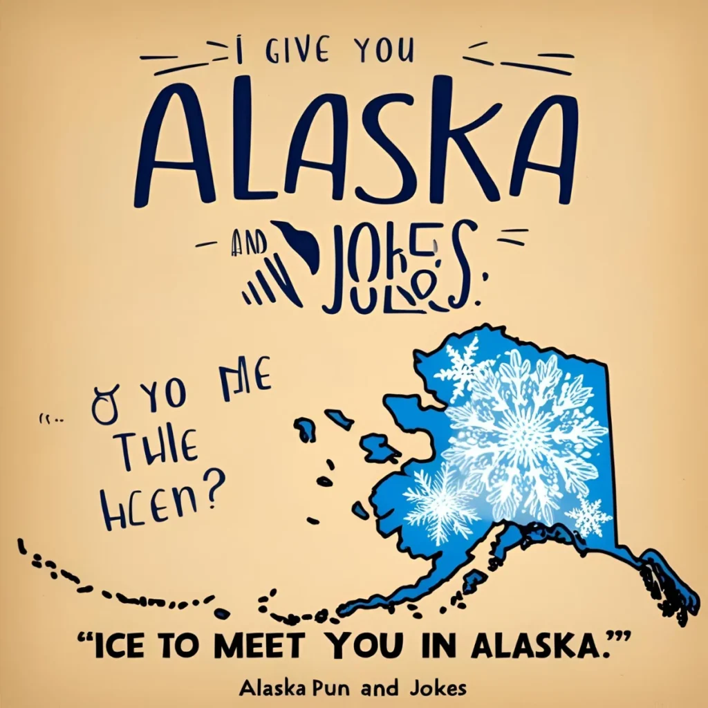 Alaska Puns