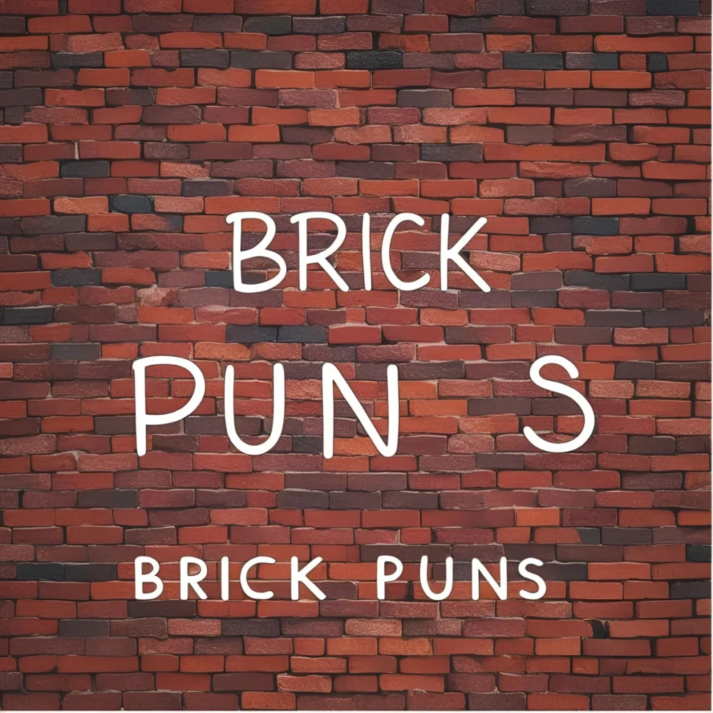 Brick Puns